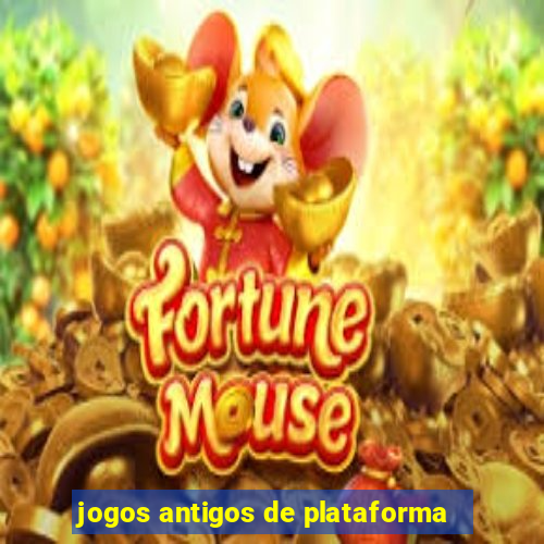 jogos antigos de plataforma